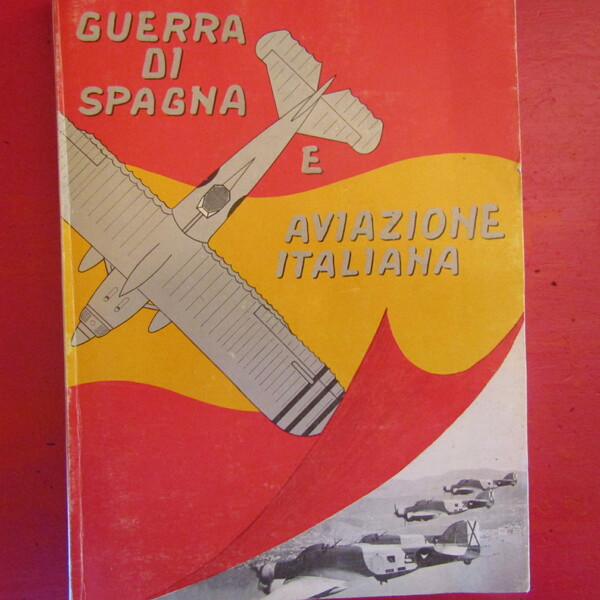 Guerra di Spagna e Aviazione Italiana