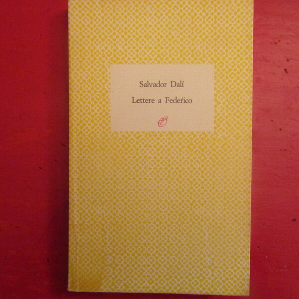 Lettere a Federico Garcia Lorca