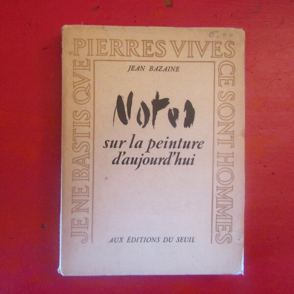 Notes sur la Peinture d'aujourd'hui