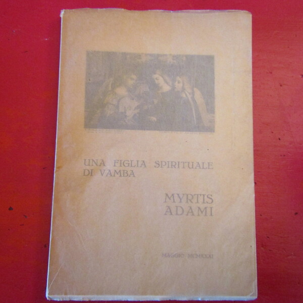 Una figlia spirituale di Vamba Myrtis Adami in vita e …