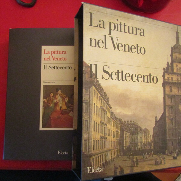 La Pittura nel Veneto Il Settecento
