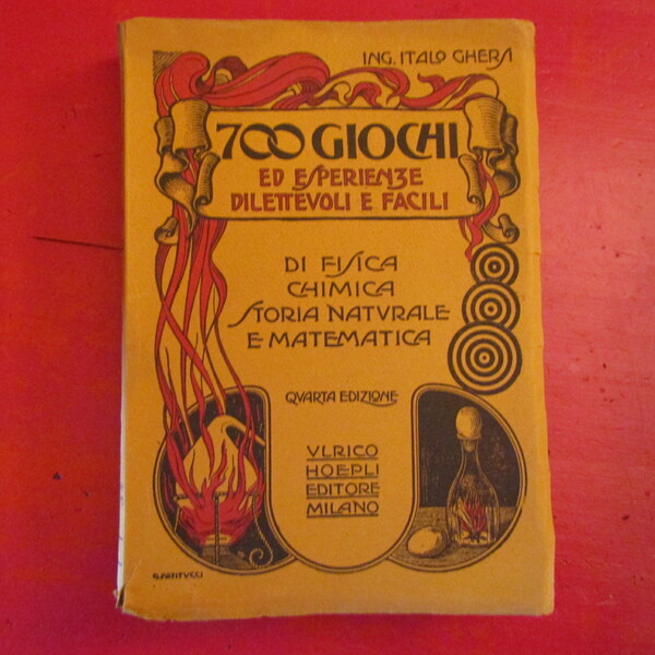 700 Giochi ed esperienze dilettevoli e facili