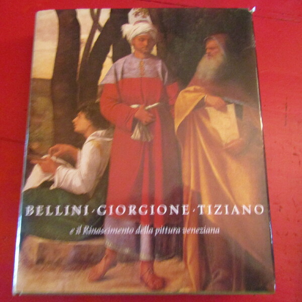 Bellini - Giorgione - Tiziano