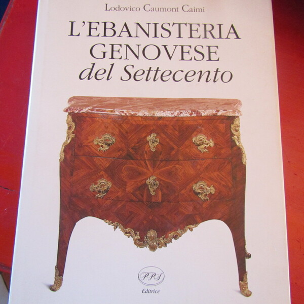 L'Ebanisteria Genovese del Settecento