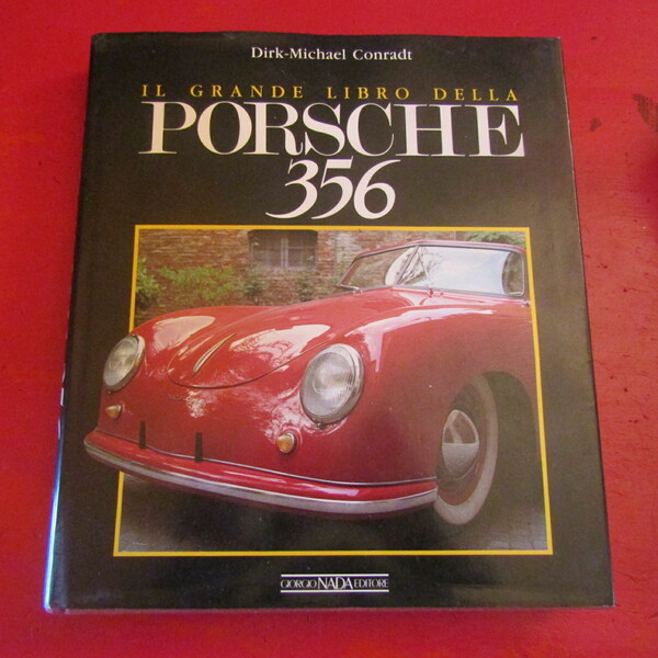 Il grande libro della Porsche 356