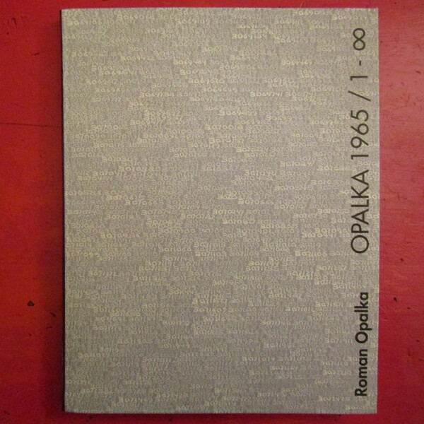 Roman Opalka 1965 / 1
