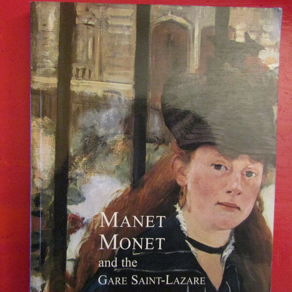 Manet, Monet and the Gare Saint-Lazare