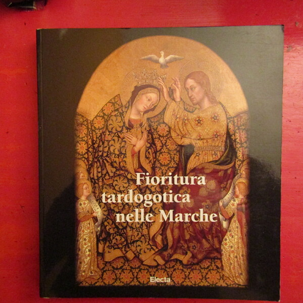 Fioritura Tardogotica nelle Marche