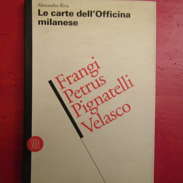Le carte dell'Officina milanese