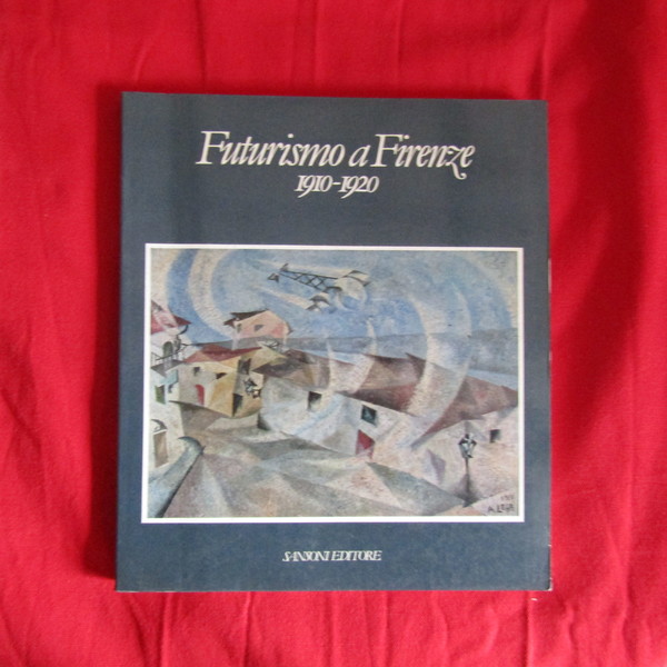 Futurismo a Firenze 1910-1920