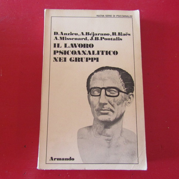 Il lavoro psicoanalitico nei gruppi