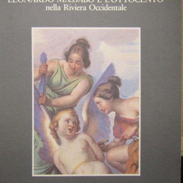 Leonardo Massabò e l'Ottocento nella Riviera Occidentale
