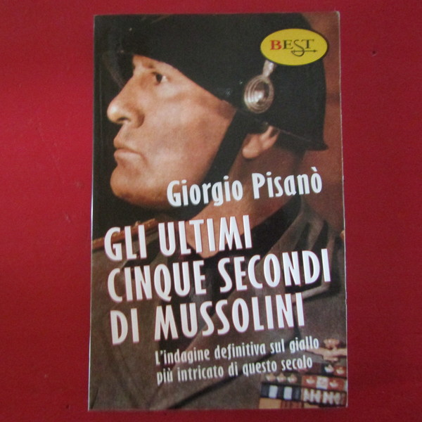 Gli ultimi cinque secondi di Mussolini