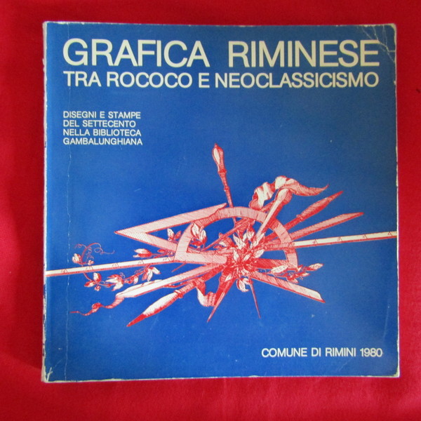 Grafica Riminese fra Rococo e Neoclassicismo