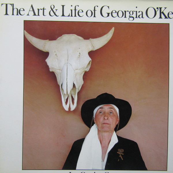 The Art & Life of Georgia O'Keeffe