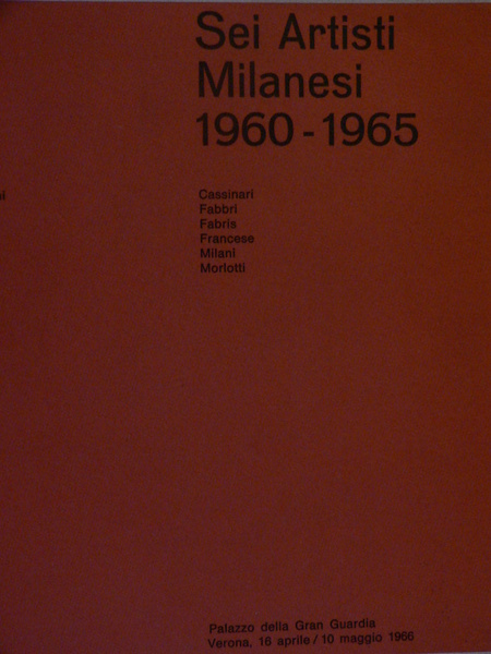 Sei Artisti Milanesi 1960 - 1965