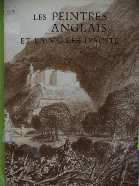 Les Peintres Anglais et la Vallèe d'Aoste