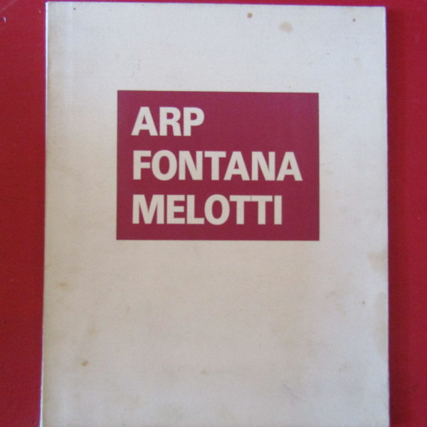 Arp Fontana Melotti