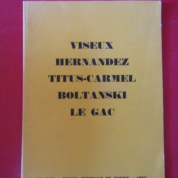 Viseux - Hernandez - Titus-Carmel - Boltanski - Le Gag