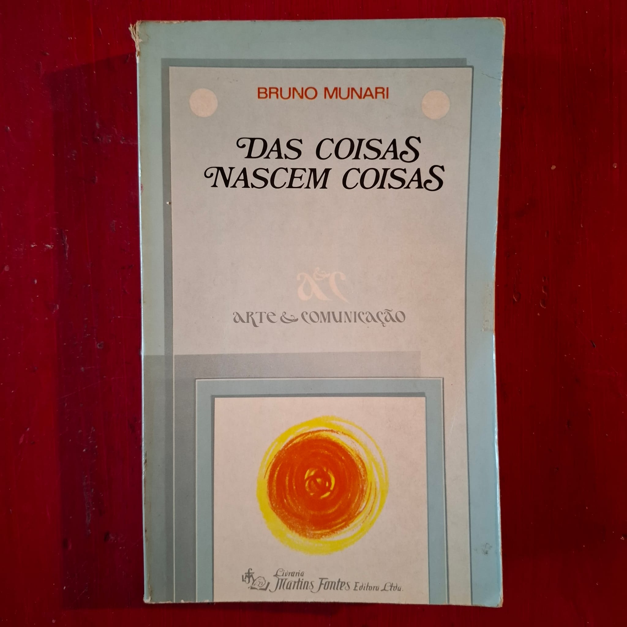 Das coisas nascem coisas