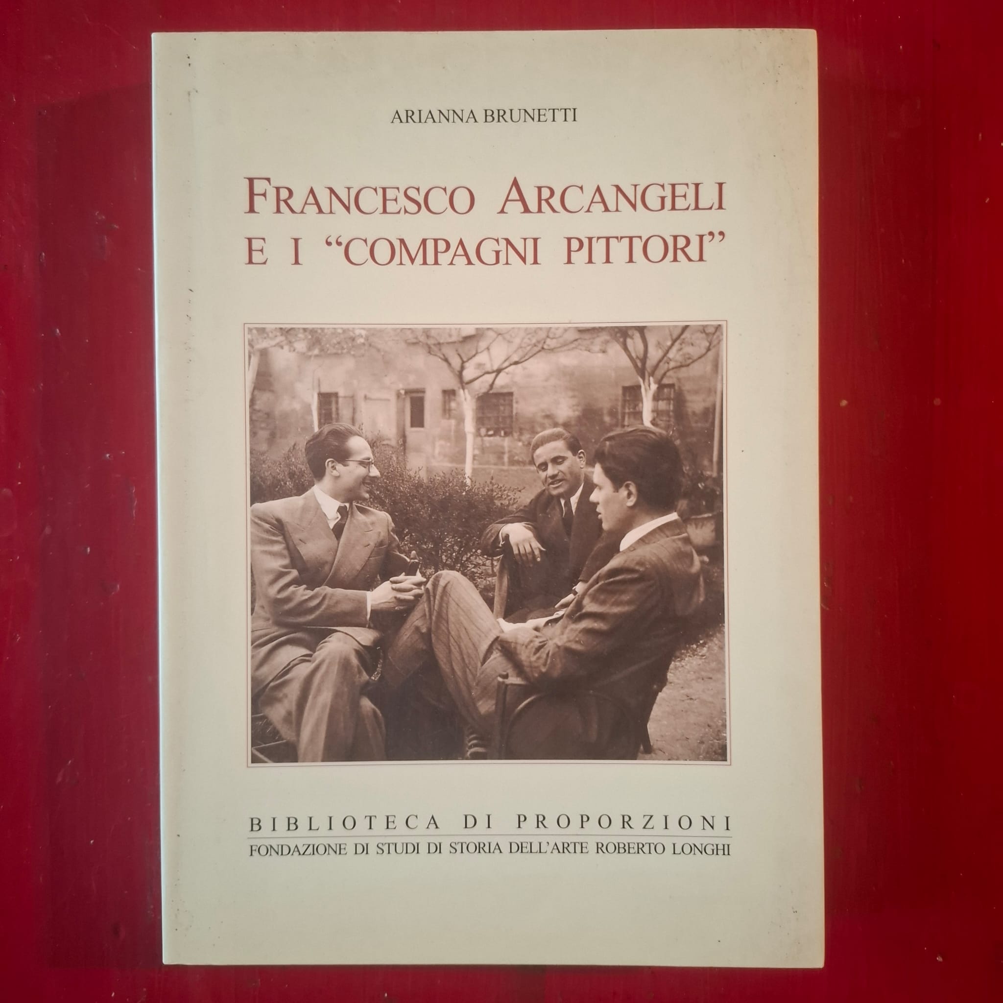 Francesco Arcangeli e i " compagni pittori "