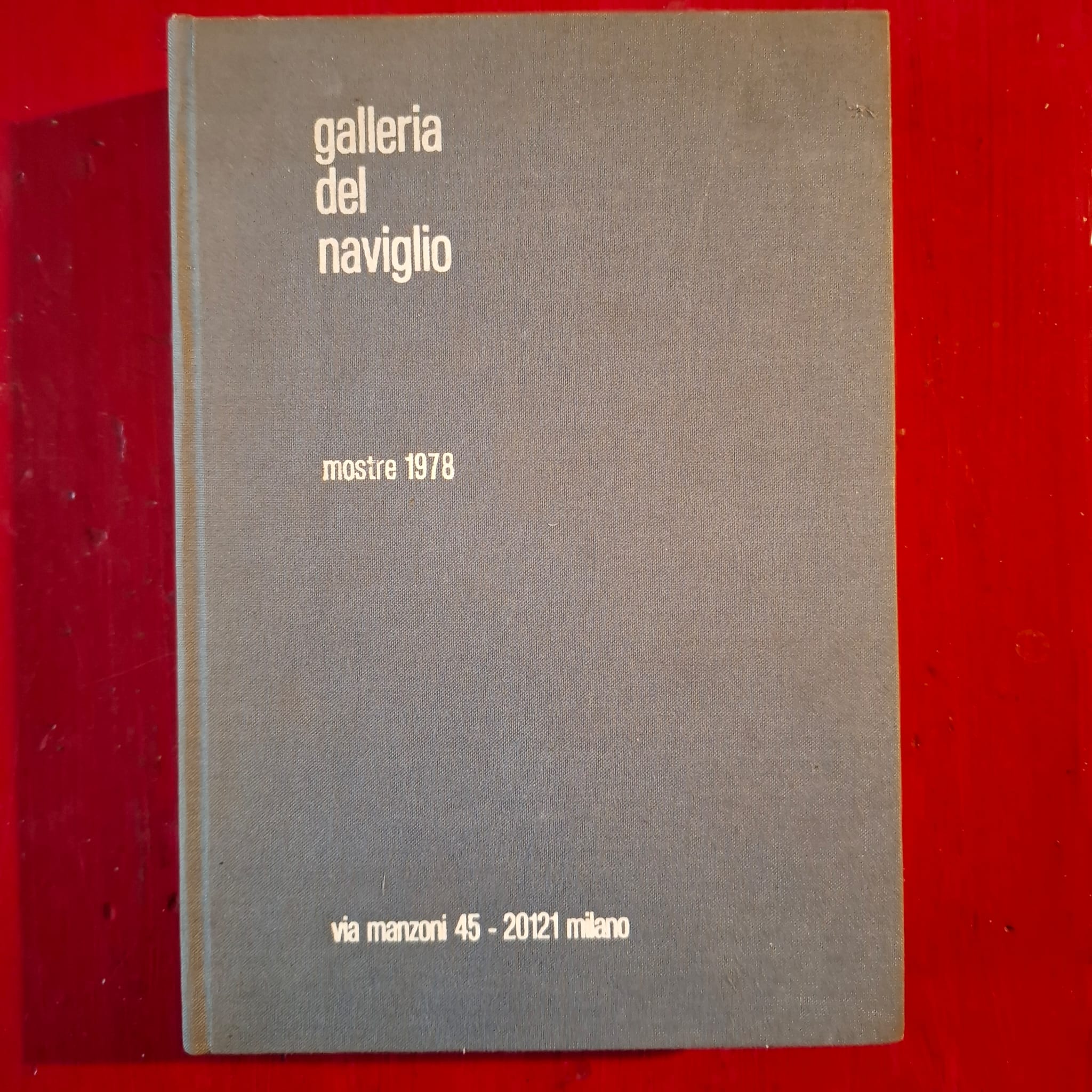 Galleria del Naviglio - Mostre 1978