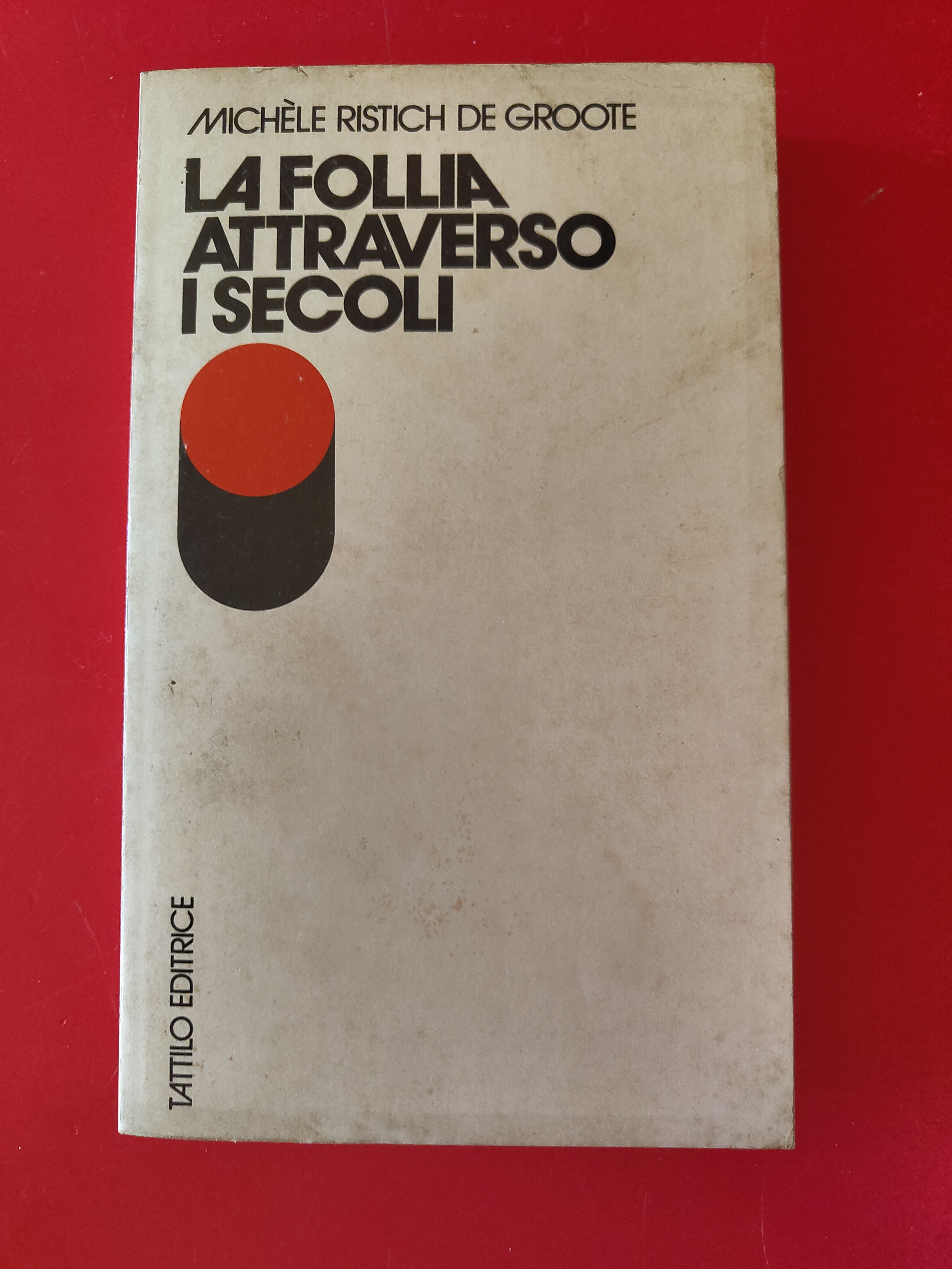 La follia attraverso i secoli