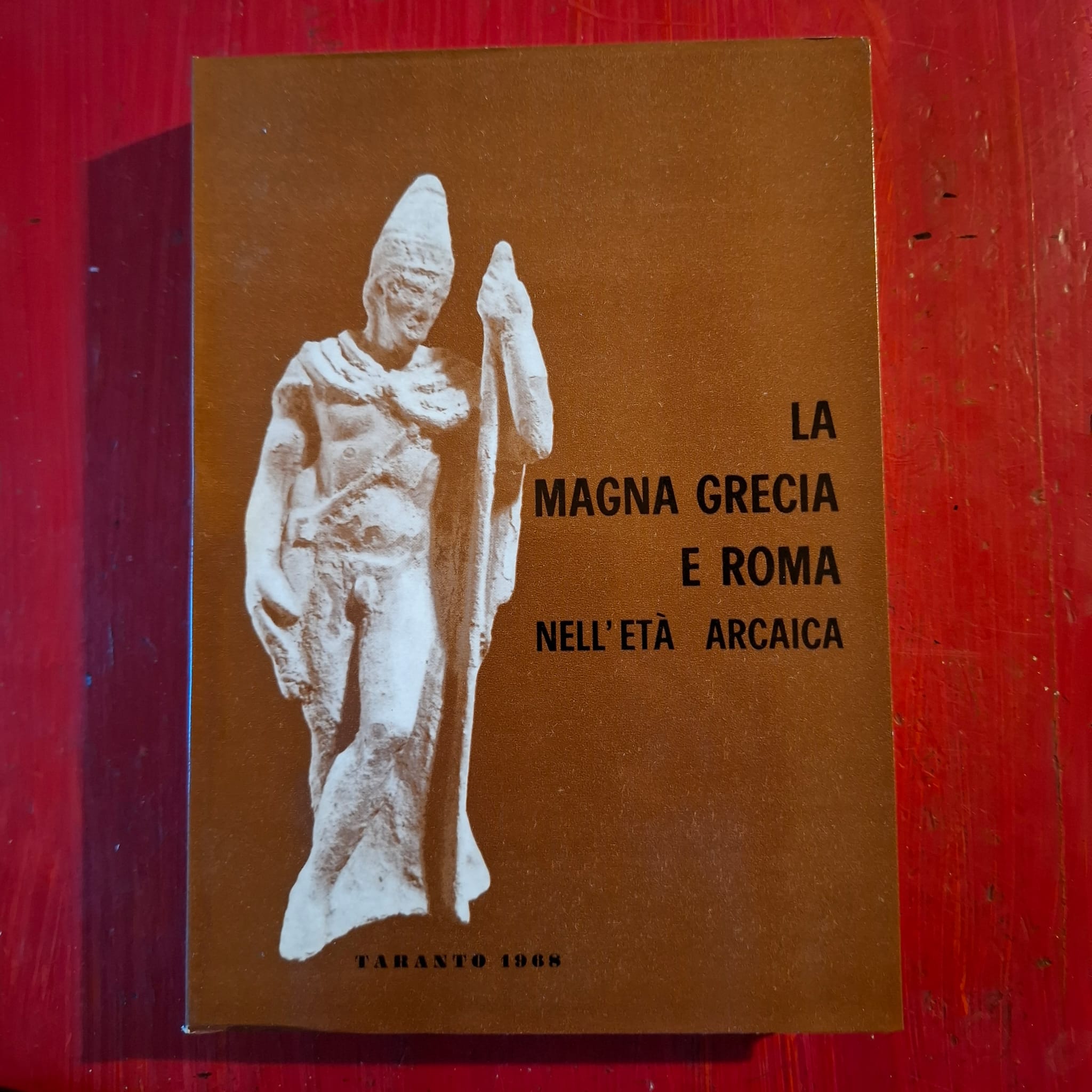 La Magna Grecia e Roma nell' Età Arcaica
