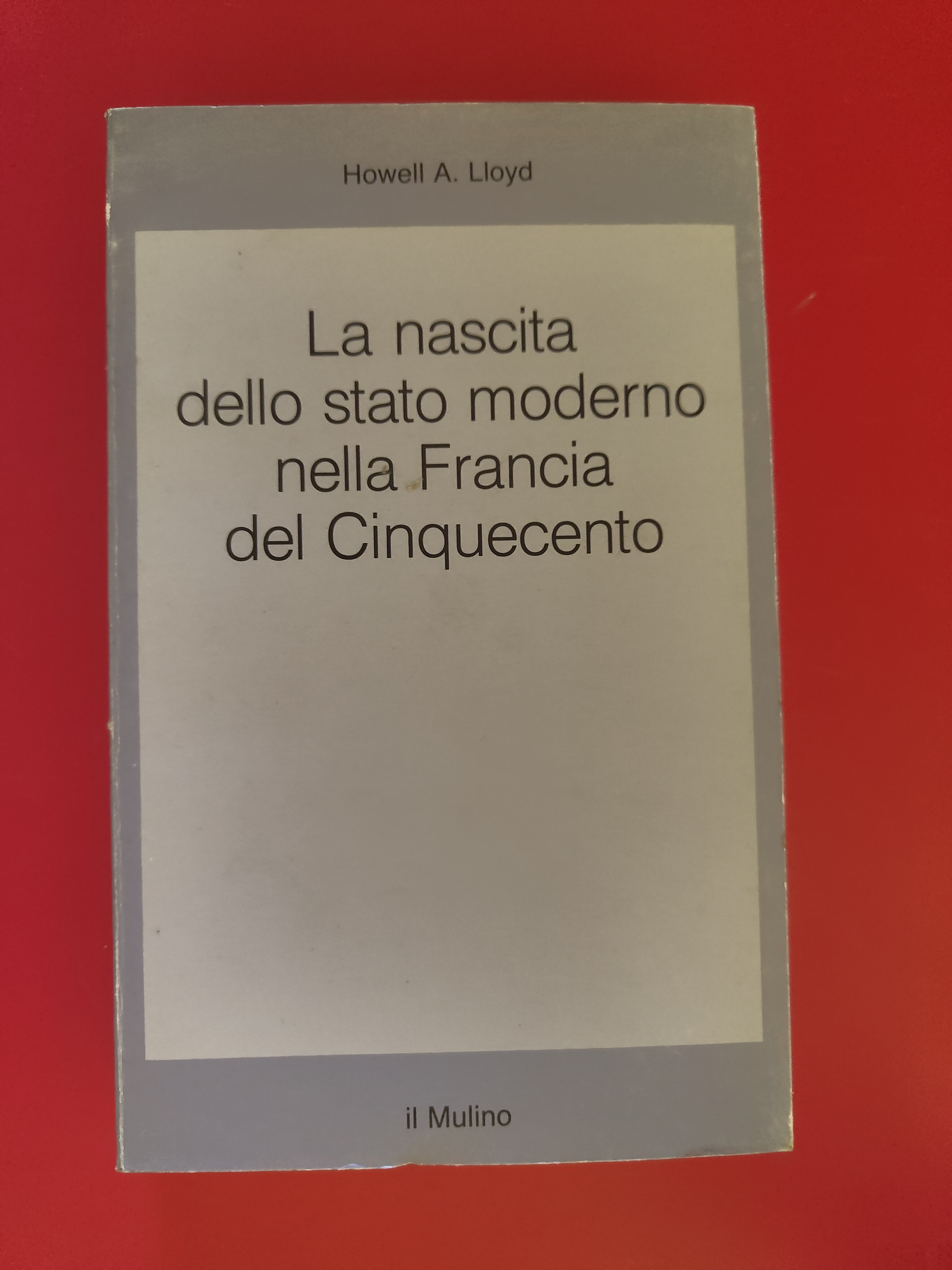 La nascita dello stato moderno nella Francia del Cinquecento