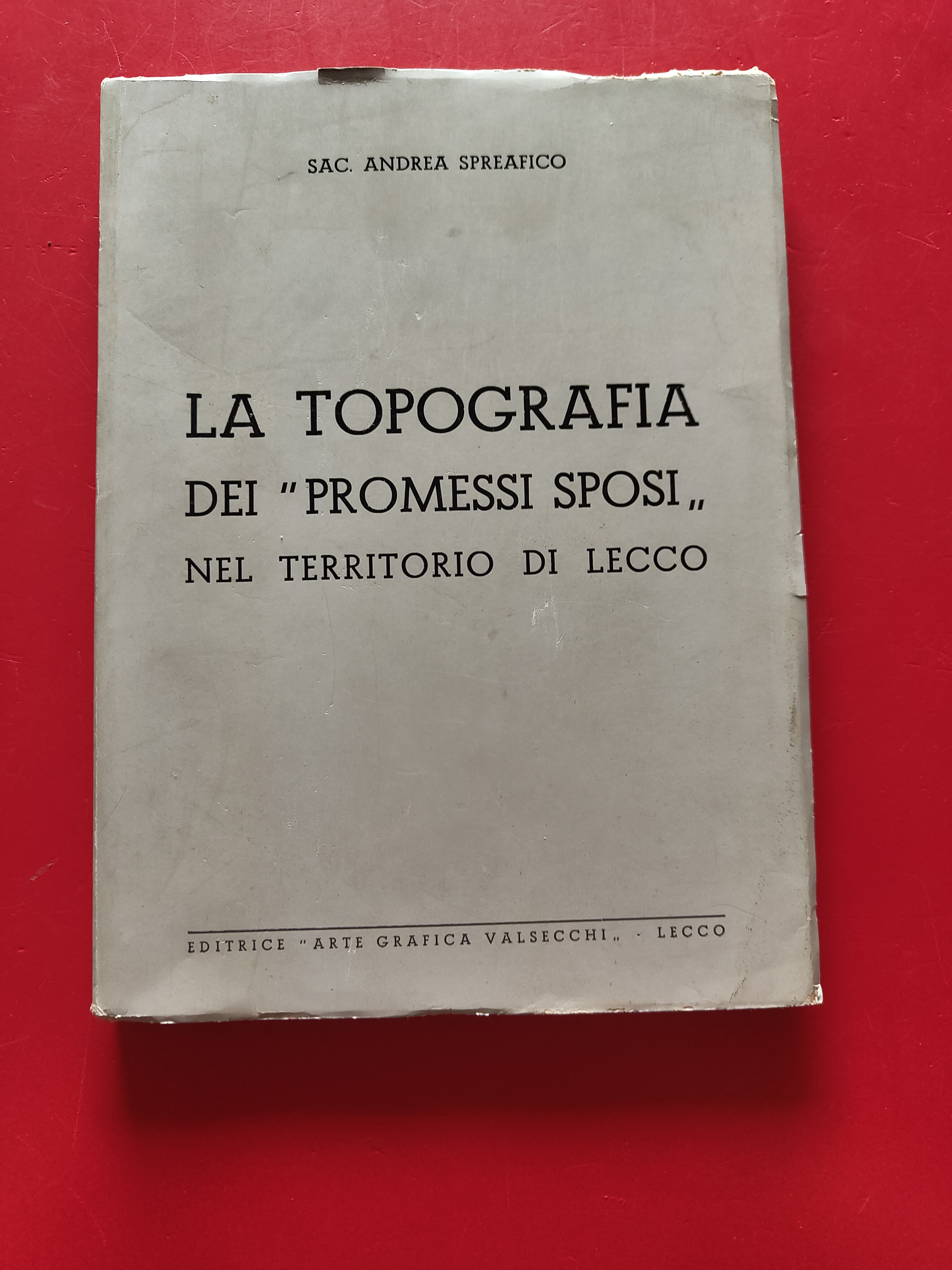 La Topografia dei 'Promessi sposi' nel territorio di Lecco