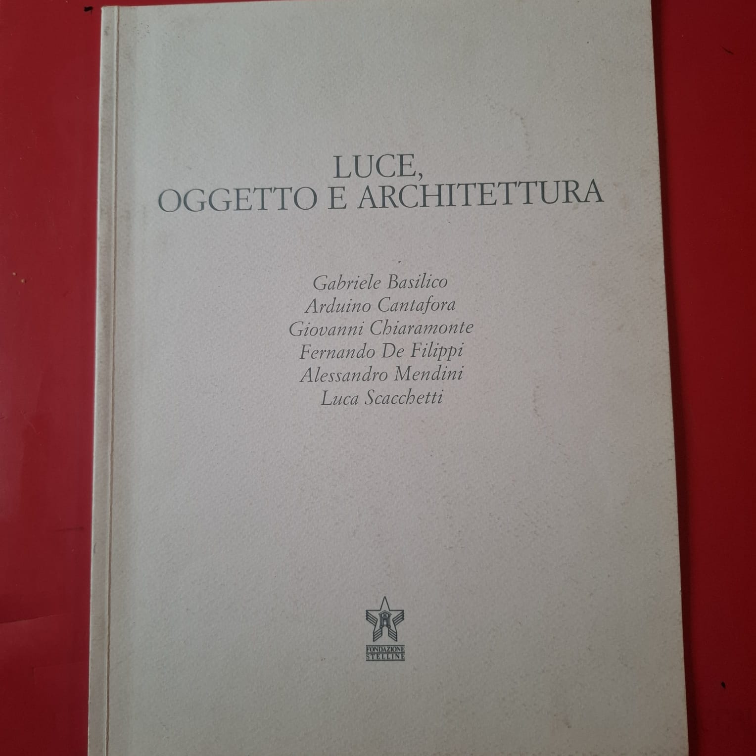 Luce, oggetto e architettura