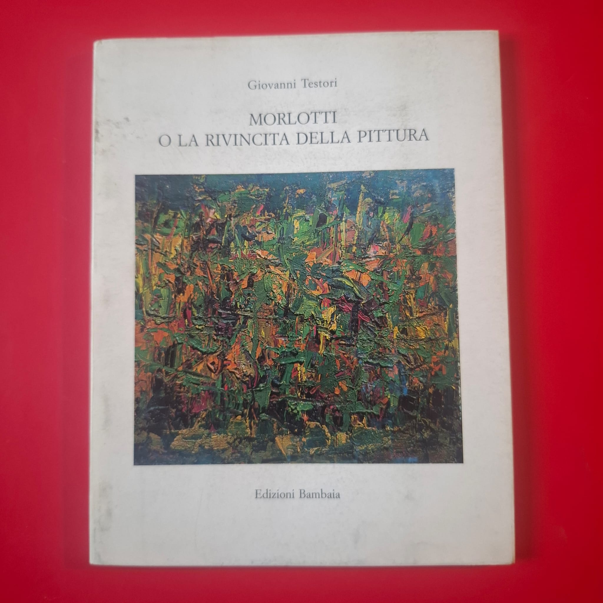 Morlotti o la rivincita della pittura