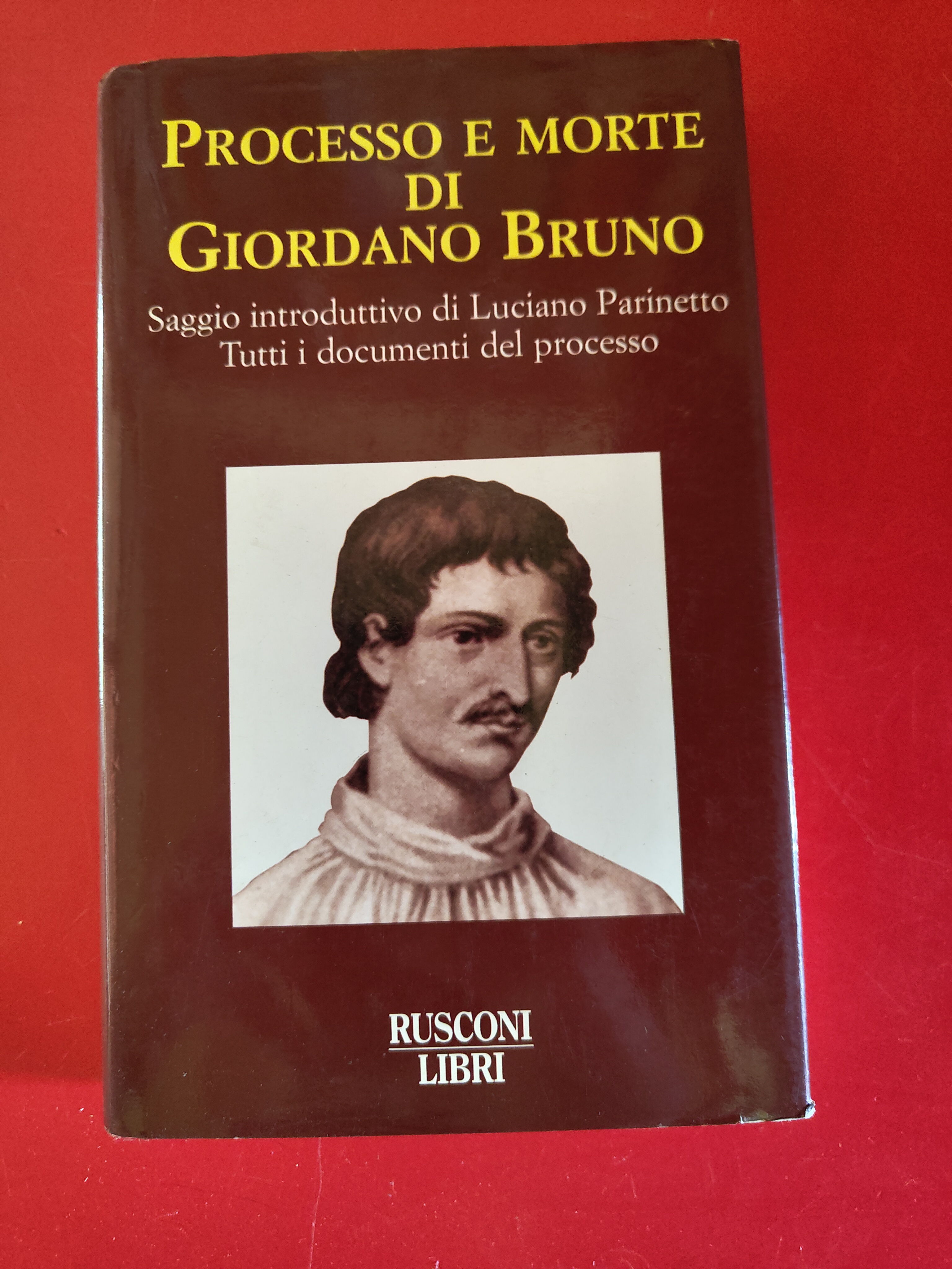 Processo e morte di Giordano Bruno