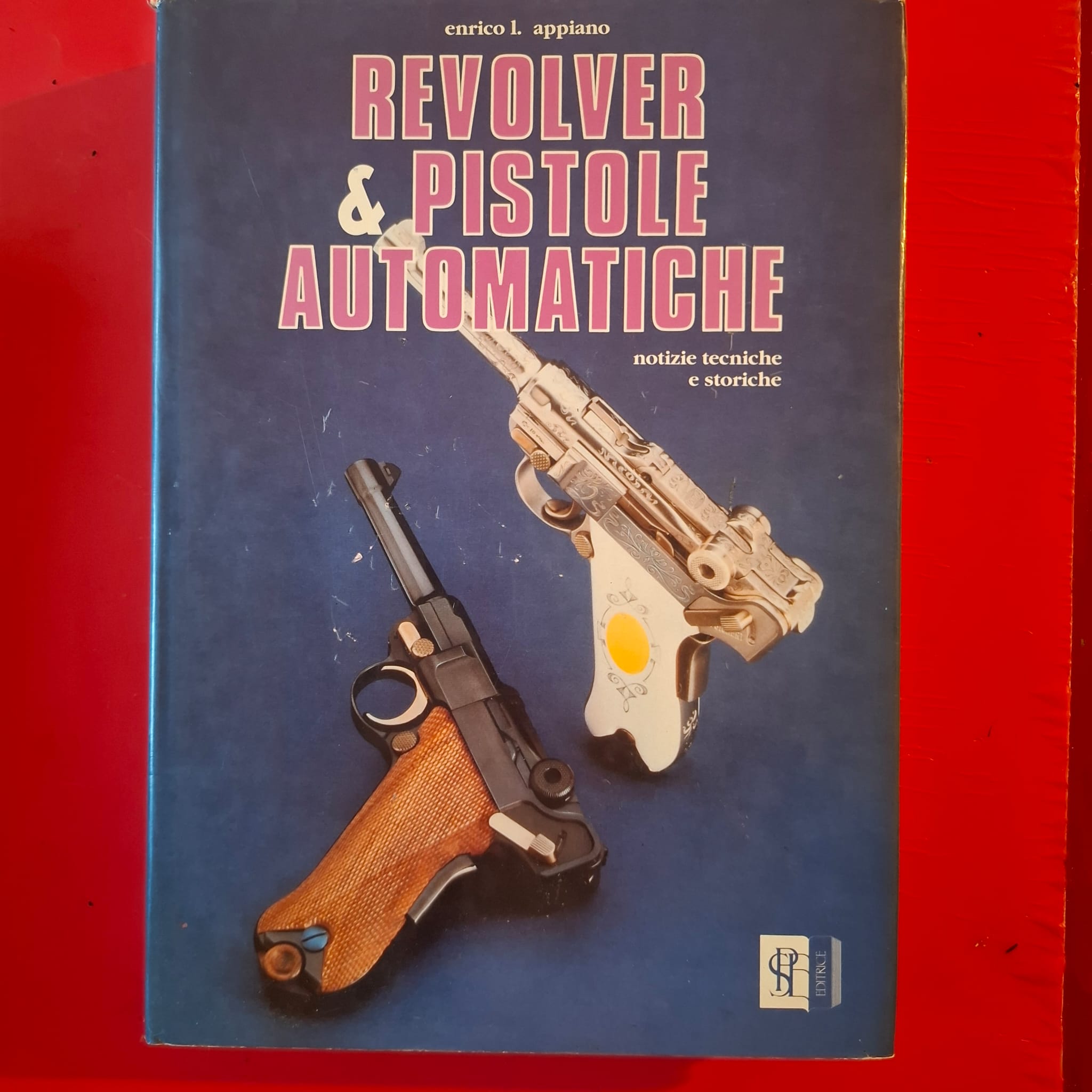 Revolver & Pistole Automatiche