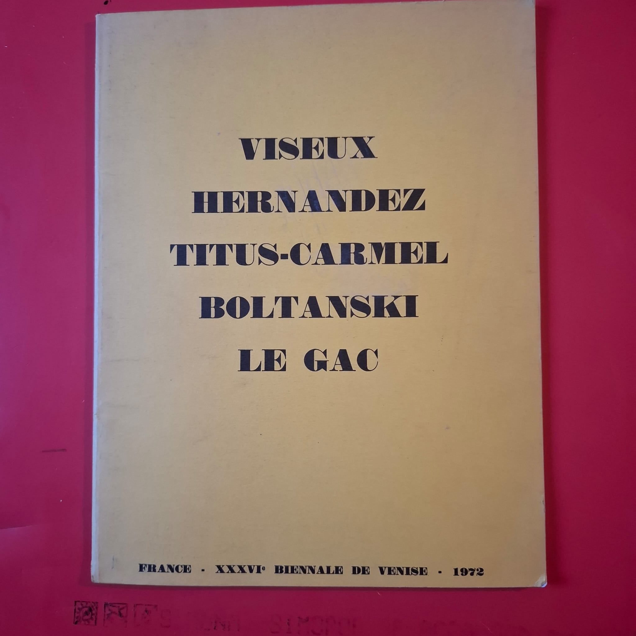 Viseux - Hernandez - Titus-Carmel - Boltanski - Le Gag
