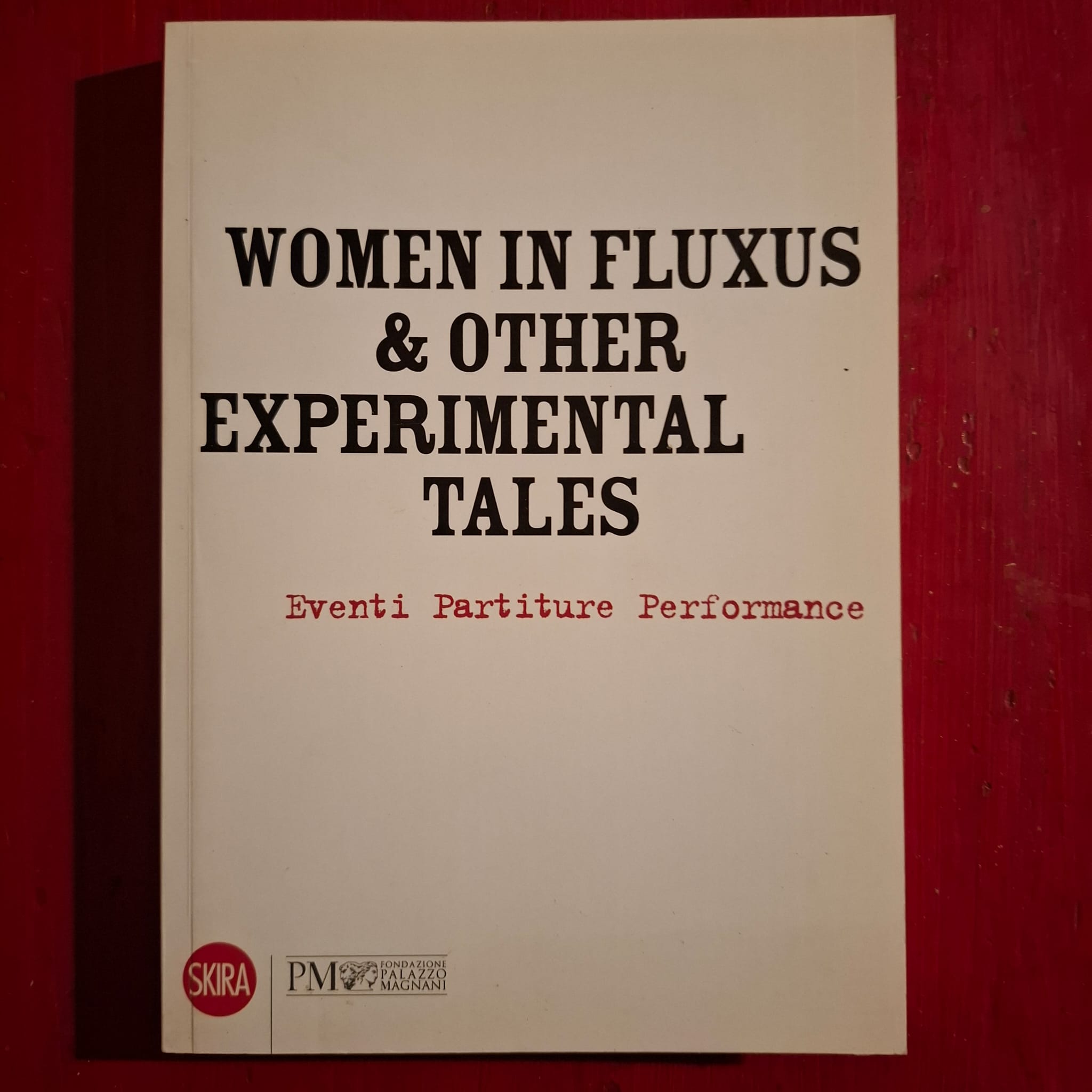 Women in Fluxus & Otther Experimental Tales