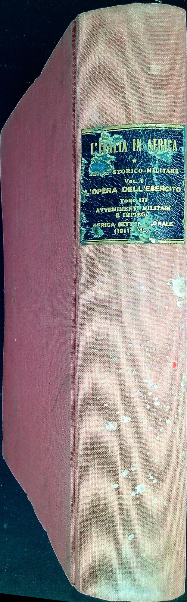 1: L'opera dell'esercito. 3, Avvenimenti militari e impiego: Africa settentrionale, …