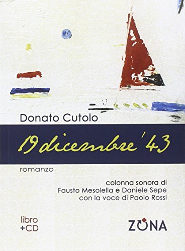 19 dicembre '43. Con CD Audio