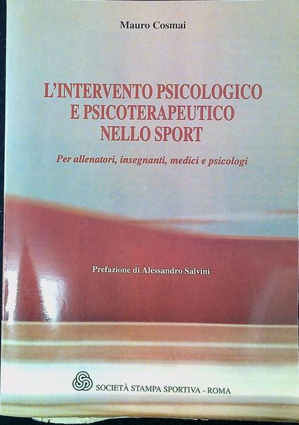 L' intervento psicologico e psicoterapeutico nello sport : per allenatori, …