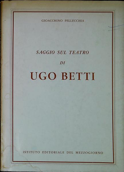 Saggio sul teatro di Ugo Betti