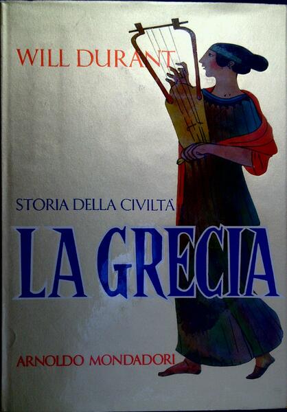 Storia della civiltà vol.2: La Grecia