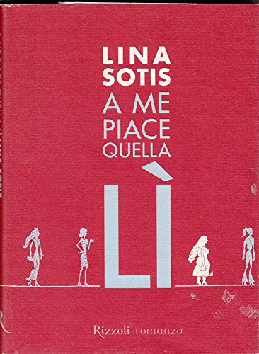 A me piace quella lì