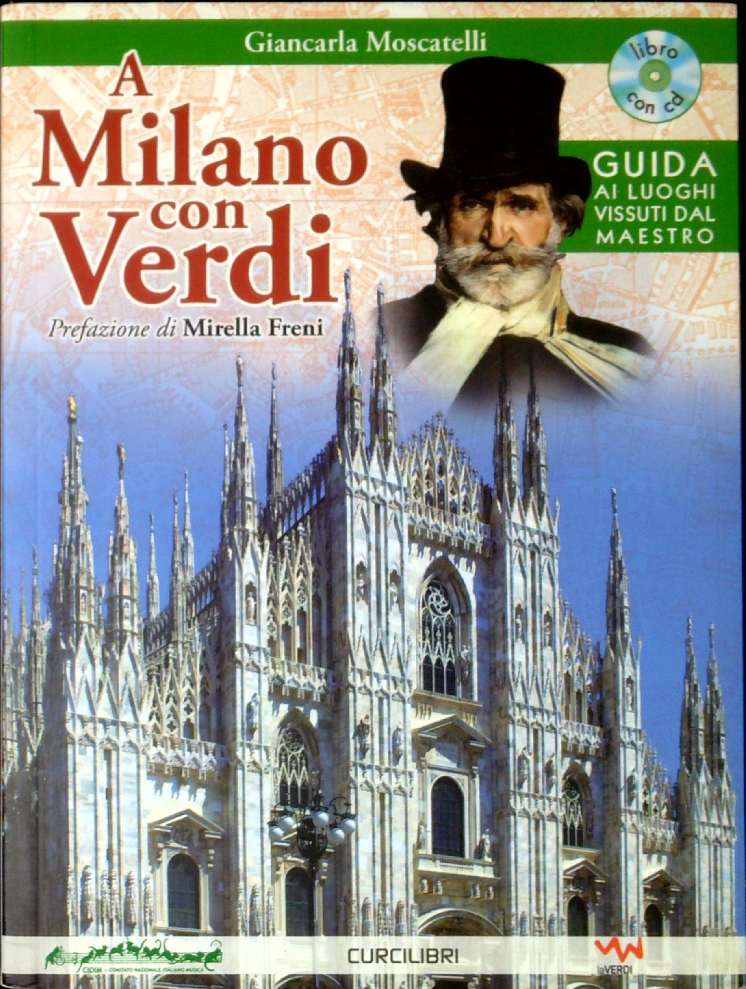 A Milano con Verdi : guida ai luoghi vissuti dal …