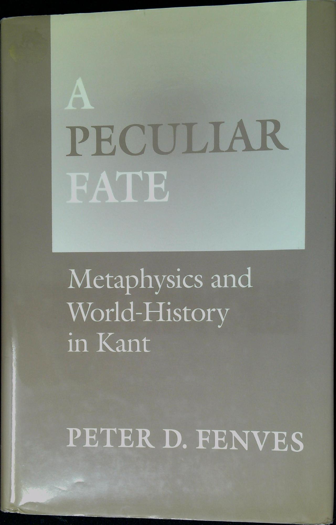 A peculiar fate : metaphysics and world-history in Kant