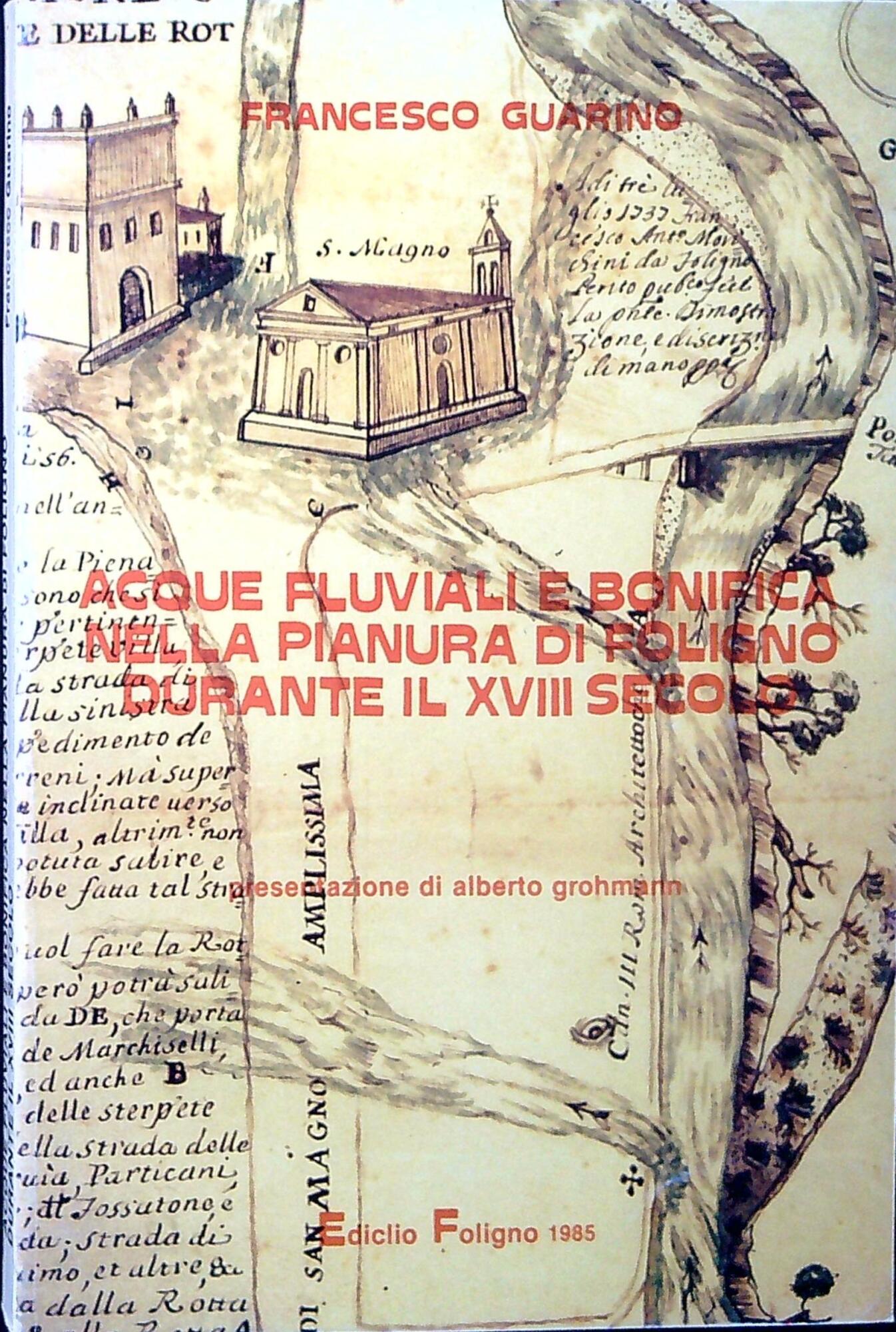 Acque fluviali e bonifica nella pianura di Foligno durante il …