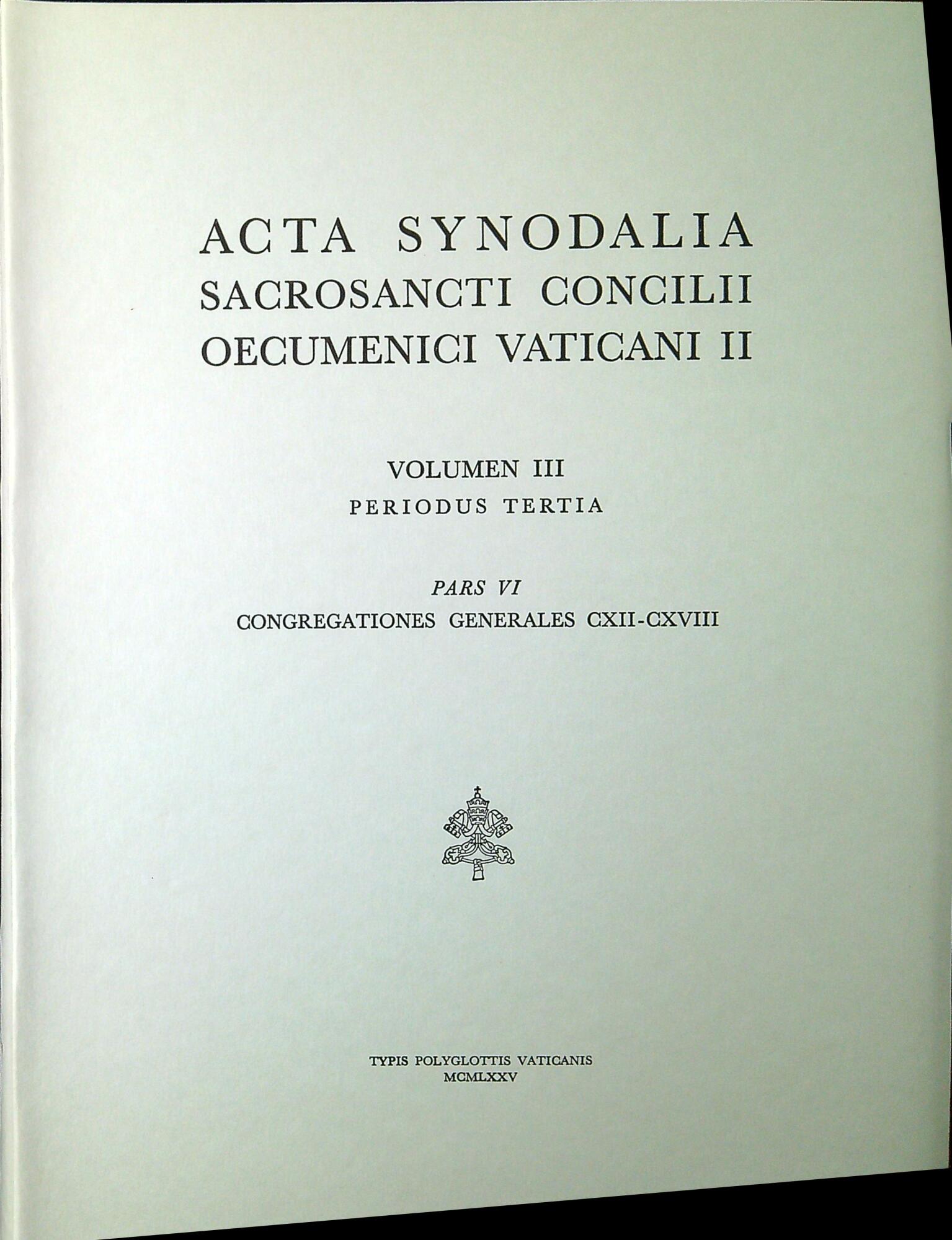 Acta synodalia sacrosancti Concilii Oecumenici Vaticani II Vol. 3/6 : …