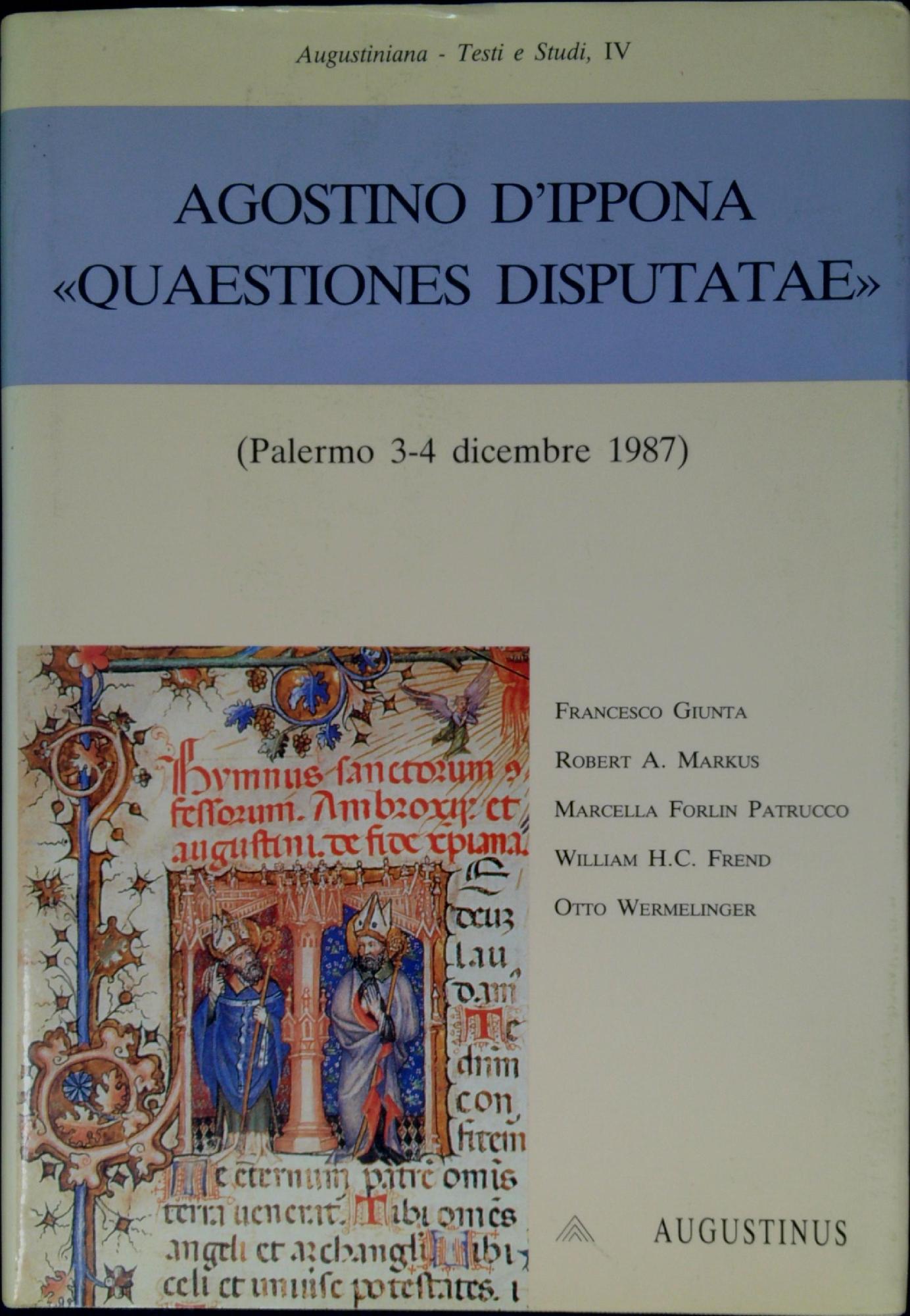 Agostino d'Ippona: Quaestiones disputatae : (Palermo, 3-4 dicembre 1987)