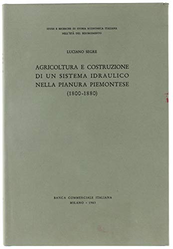 Agricoltura E Costruzione Di Un Sistema Idraulico Nella Pianura Piemontese …