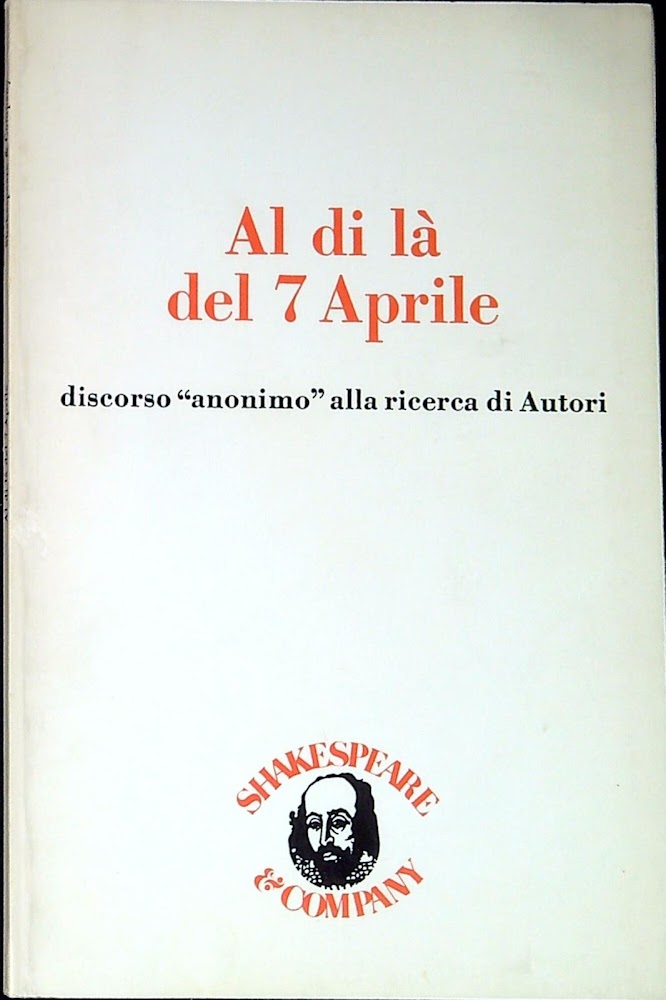 Al di là del 7 aprile : discorso anonimo alla …