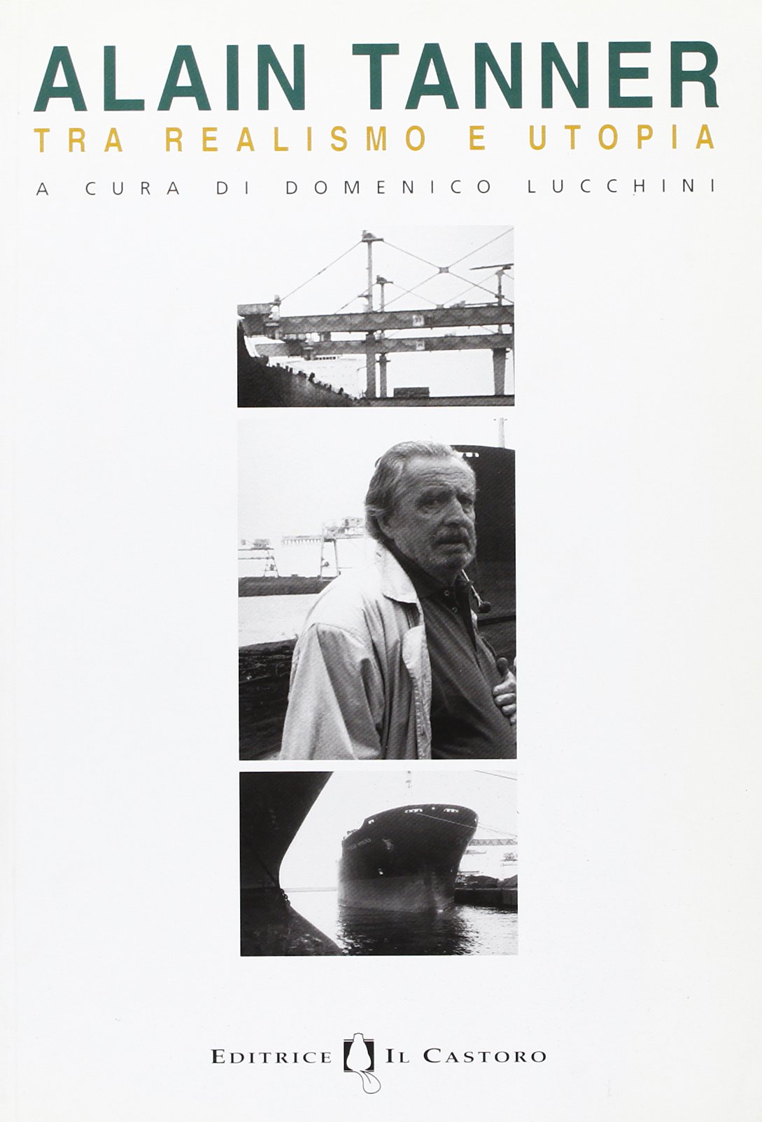 Alain Tanner. Tra realismo e utopia